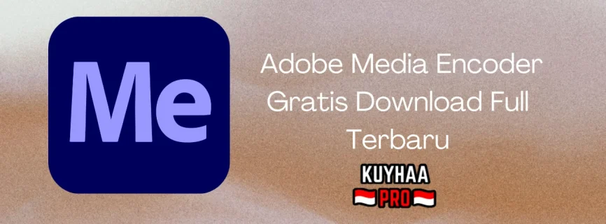 Adobe Media Encoder Full Version 2024 v24.6.1