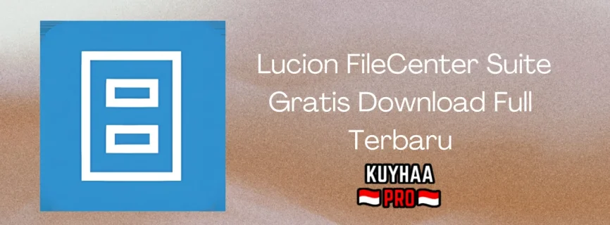 Lucion FileCenter Suite full Version 12.0.19