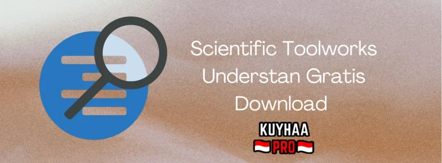 Scientific Toolworks Understand Full Version v6.5 Build 1202