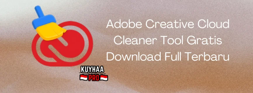 Adobe Creative Cloud Cleaner Tool Full Version 4.3.0.680