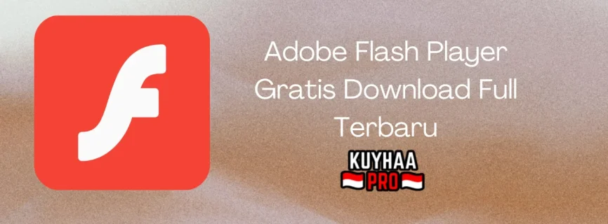 Adobe Flash Player Full Version 32.00.465