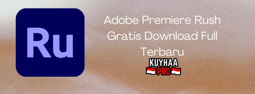 Adobe Premiere Rush Full Version 2.10.0.30