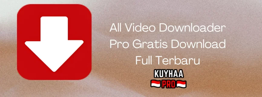 All Video Downloader Pro Full Version 9.7.7