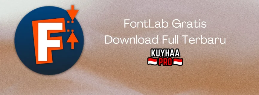 FontLab Full Version 8.4.2.8942 Beta