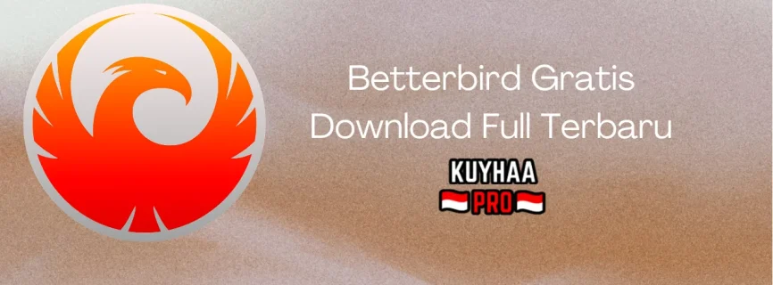 Betterbird Full Version v128.2.0 ESR F(128.2.0esr-bb8)