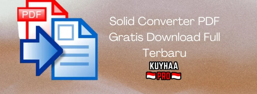 Solid Converter PDF Full Version 10.1.18270.10854