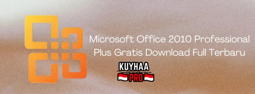 Microsoft Office 2010 Professional Plus Full Version 14.0.7268.5000