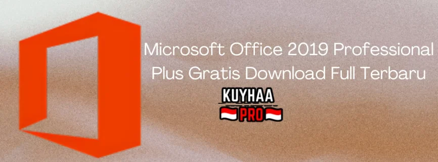 Microsoft Office 2019 Professional Plus Full Version 2108 Build 14326.20404