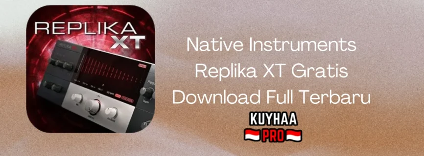 Native Instruments Replika XT Full Version v1.3.3