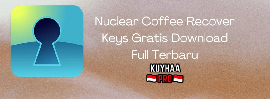 Nuclear Coffee Recover Keys Full Version 12.0.6.310