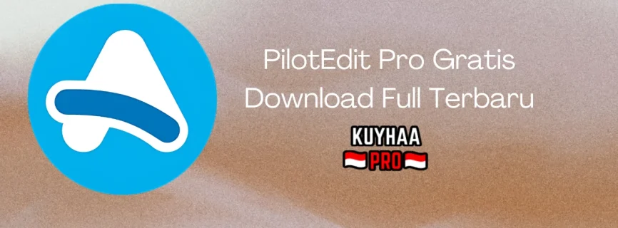 PilotEdit Pro Full Version v19.0.0