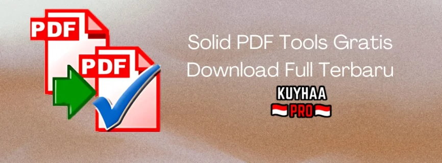 Solid PDF Tools Full Version 10.1.18270.10854