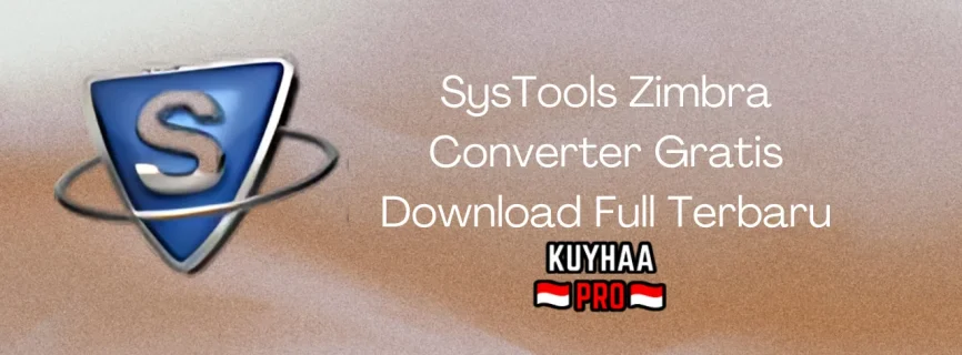 SysTools Zimbra Converter Full Version v7.0